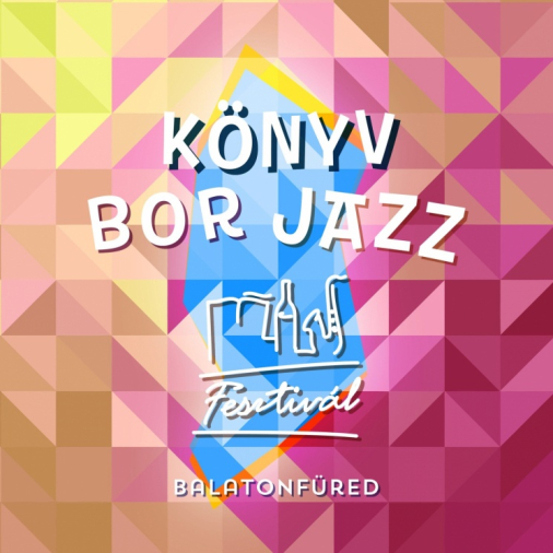 Könyv Bor Jazz Fesztivál Balatonfüred